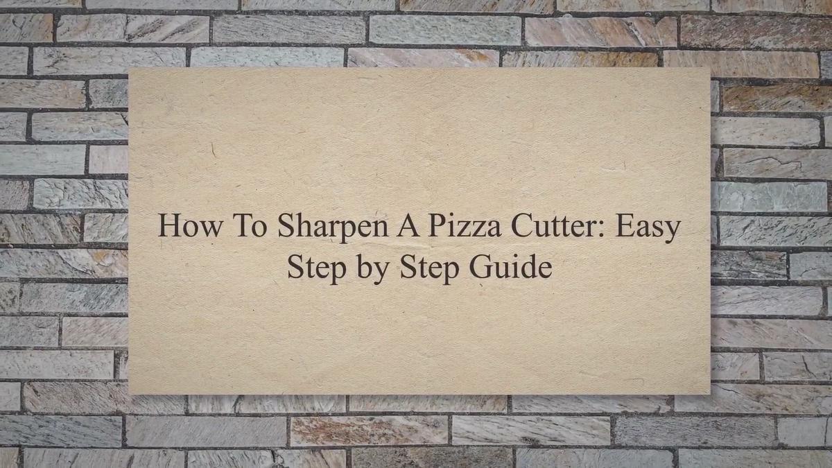 'Video thumbnail for How To Sharpen A Pizza Cutter: Easy Step by Step Guide'